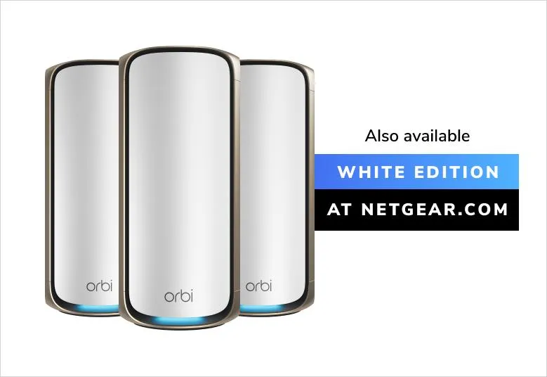 Orbi RBE973S Also available in Black Edition